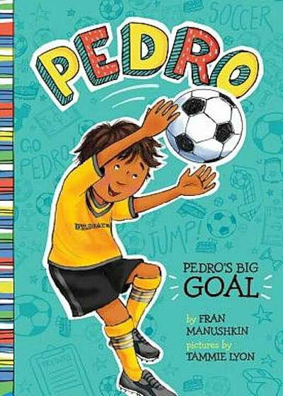 Pedro's Big Goal, Paperback