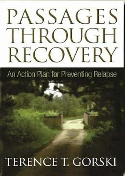 Passages Through Recovery: An Action Plan for Preventing Relapse, Paperback