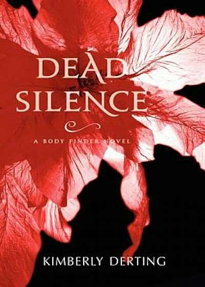 Dead Silence: A Body Finder Novel, Paperback