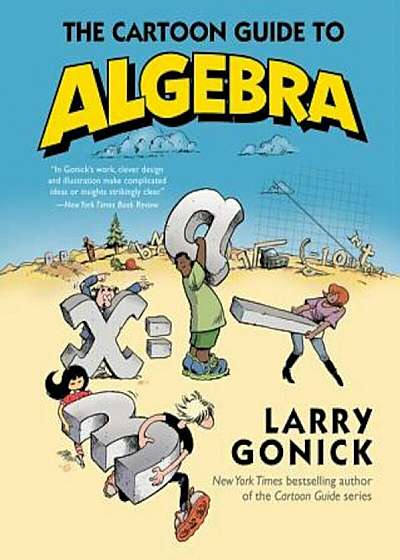 The Cartoon Guide to Algebra, Paperback