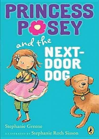 Princess Posey and the Next-Door Dog, Paperback