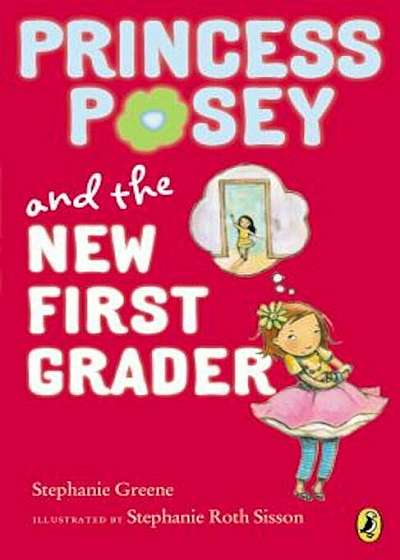 Princess Posey and the New First Grader, Paperback
