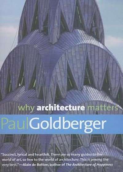 Why Architecture Matters, Paperback