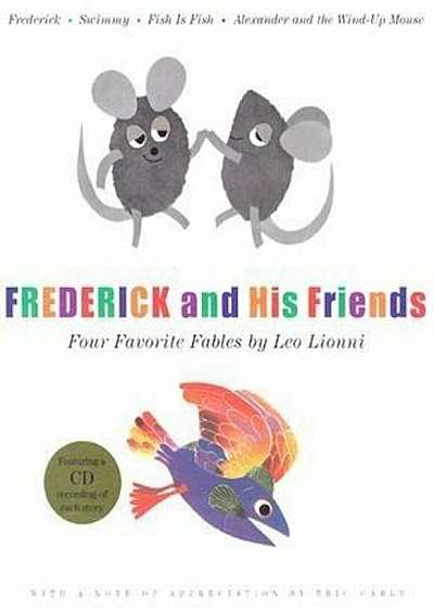 Frederick and His Friends: Four Favorite Fables 'With CD', Hardcover