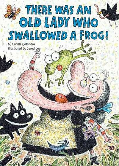 There Was an Old Lady Who Swallowed a Frog!, Paperback