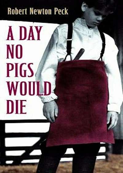 A Day No Pigs Would Die, Paperback