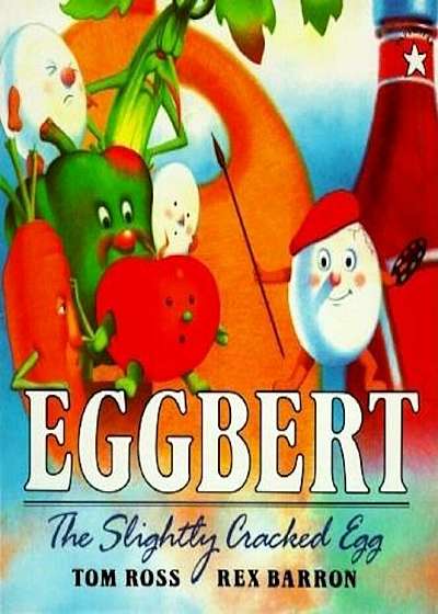 Eggbert, the Slightly Cracked Egg, Paperback