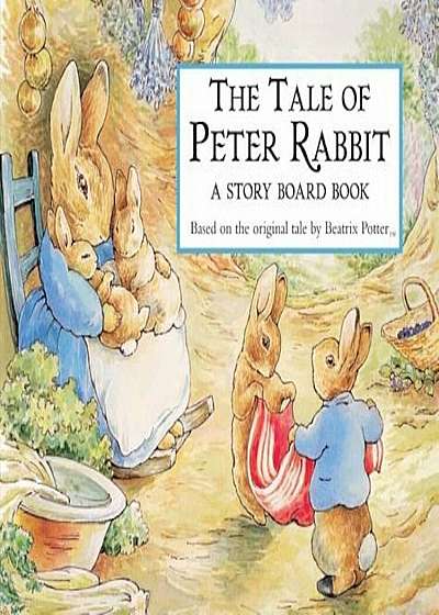 The Tale of Peter Rabbit Story Board Book, Hardcover