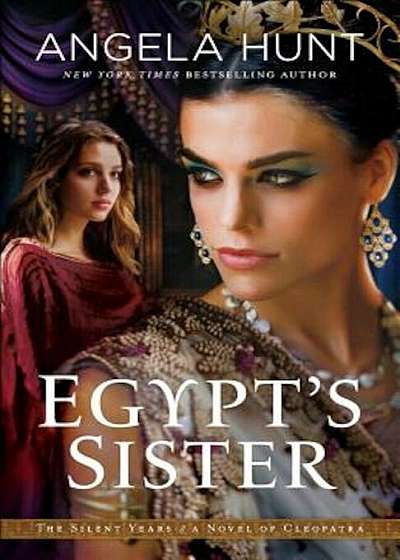 Egypt's Sister: A Novel of Cleopatra, Paperback