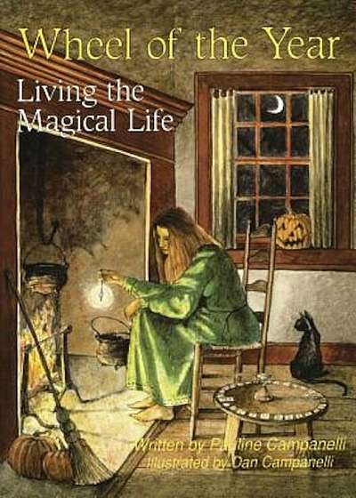 Wheel of the Year: Living the Magical Life, Paperback