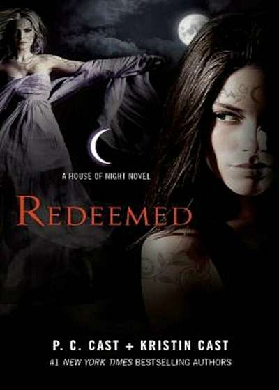 Redeemed: A House of Night Novel, Paperback