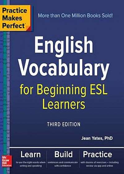 Practice Makes Perfect: English Vocabulary for Beginning ESL Learners, Third Edition, Paperback