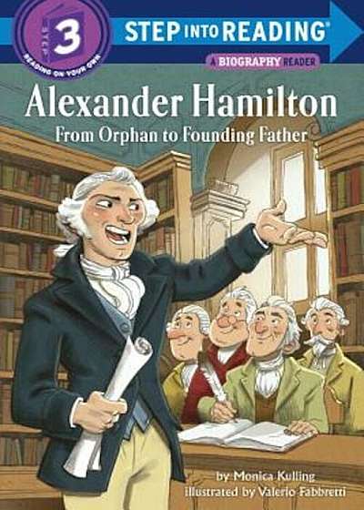 Alexander Hamilton: From Orphan to Founding Father, Paperback