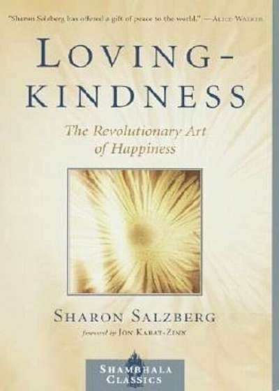 Lovingkindness: The Revolutionary Art of Happiness, Paperback