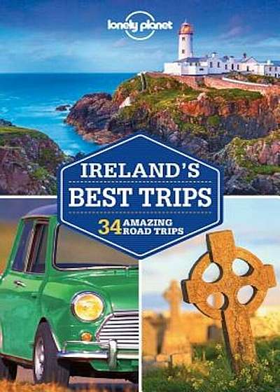 Lonely Planet Ireland's Best Trips, Paperback