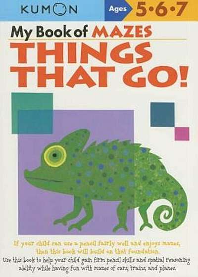 My Book of Mazes: Things That Go: Ages 5-6-7, Paperback