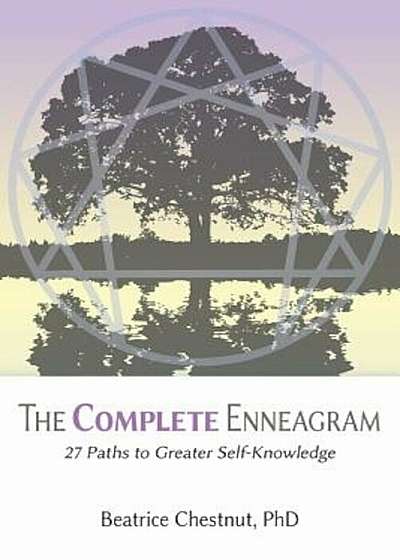 The Complete Enneagram: 27 Paths to Greater Self-Knowledge, Paperback