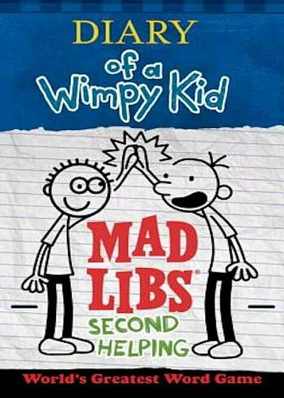 Diary of a Wimpy Kid Mad Libs: Second Helping, Paperback