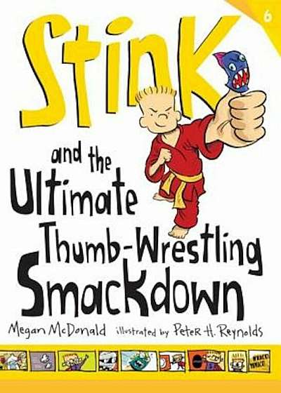 Stink and the Ultimate Thumb-Wrestling Smackdown, Paperback