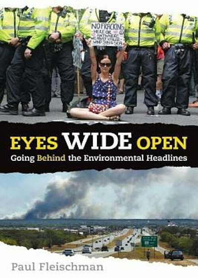 Eyes Wide Open: Going Behind the Environmental Headlines, Paperback