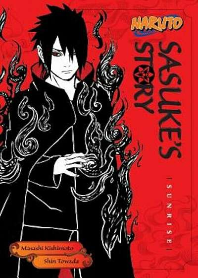 Naruto: Sasuke's Story: Sunrise, Paperback