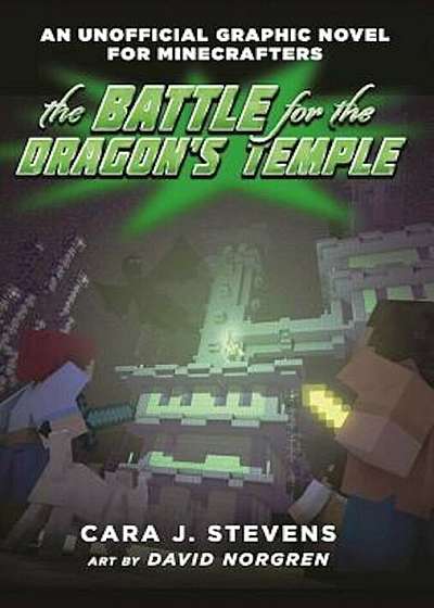 The Battle for the Dragon's Temple: An Unofficial Graphic Novel for Minecrafters, '4, Paperback