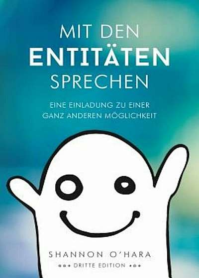 Mit Den Entitaten Sprechen - Talk to the Entities - German, Paperback