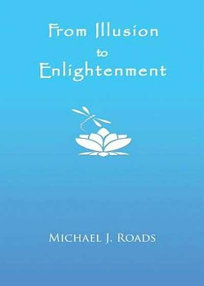 From Illusion to Enlightenment, Paperback