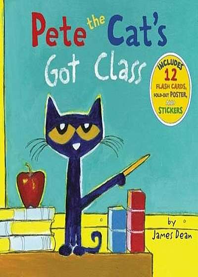 Pete the Cat's Got Class, Hardcover