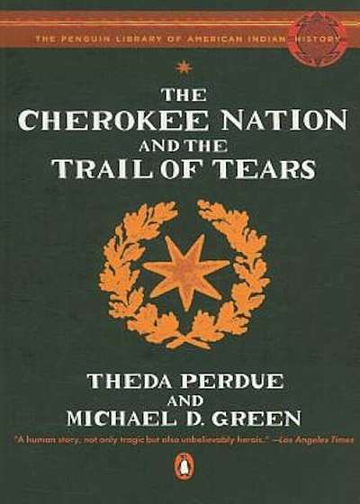 The Cherokee Nation and the Trail of Tears, Paperback