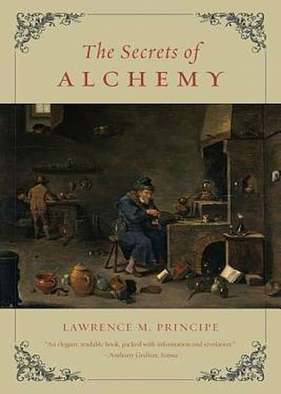 The Secrets of Alchemy, Paperback