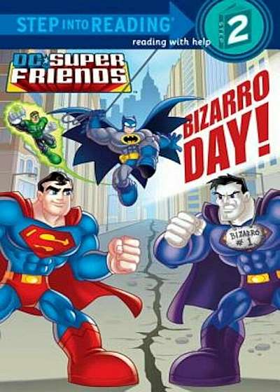 Bizarro Day! (DC Super Friends), Paperback