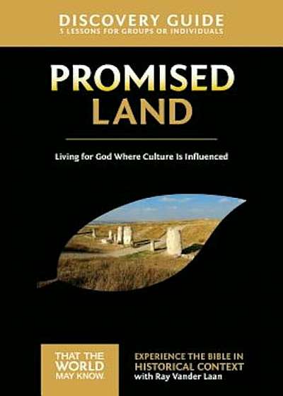 Promised Land Discovery Guide: Living for God Where Culture Is Influenced, Paperback