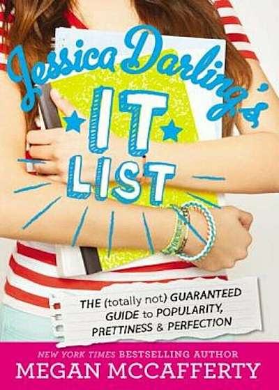 Jessica Darling's It List: The (Totally Not) Guaranteed Guide to Popularity, Prettiness & Perfection, Paperback