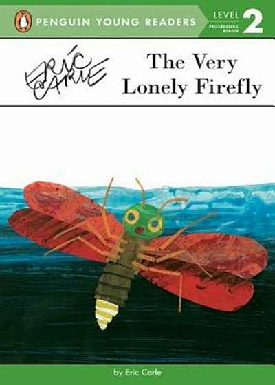 The Very Lonely Firefly, Paperback