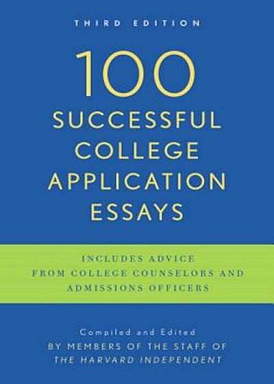 100 Successful College Application Essays, Paperback