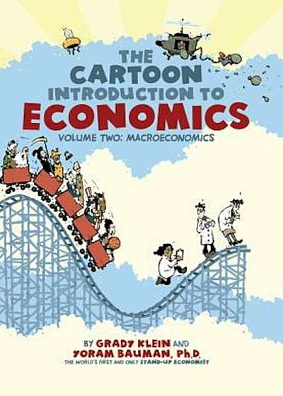 The Cartoon Introduction to Economics, Volume 2: Macroeconomics, Paperback