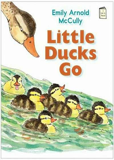 Little Ducks Go, Hardcover