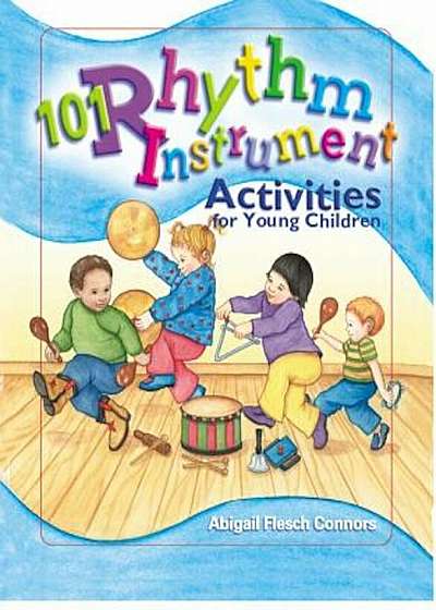 101 Rhythm Instrument Activities for Young Children, Paperback