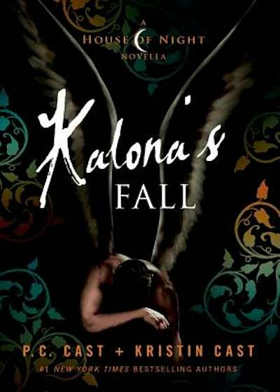 Kalona's Fall, Hardcover
