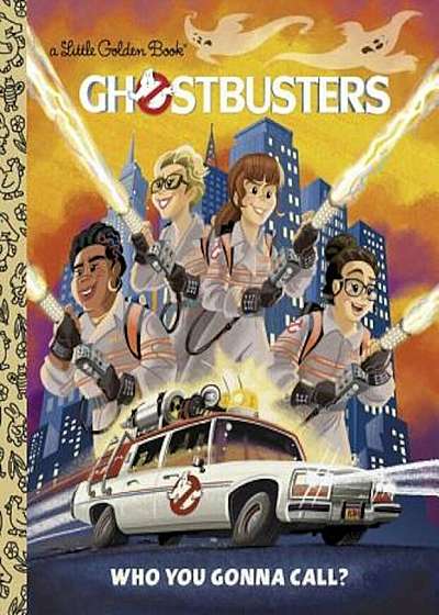 Ghostbusters: Who You Gonna Call, Hardcover