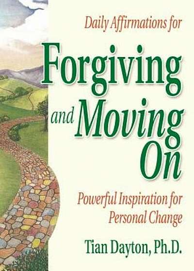 Daily Affirmations for Forgiving and Moving on, Paperback