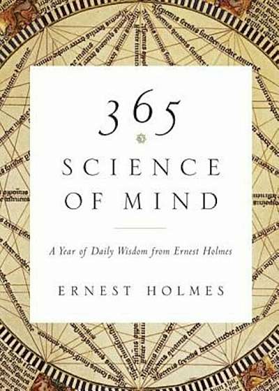 365 Science of Mind: A Year of Daily Wisdom, Paperback