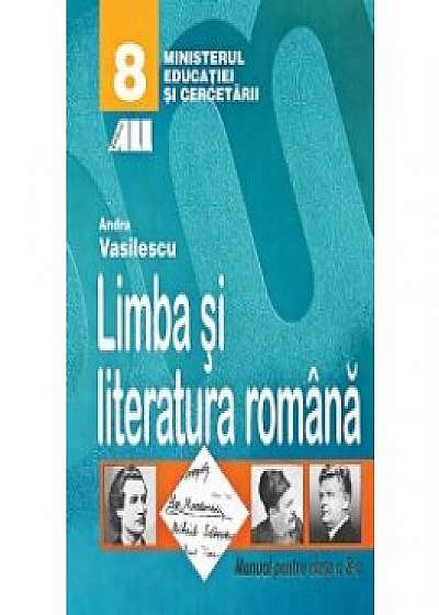 Limba si literatura româna. Manual pentru clasa a viii-a