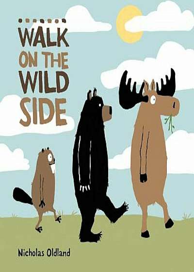 Walk on the Wild Side, Hardcover