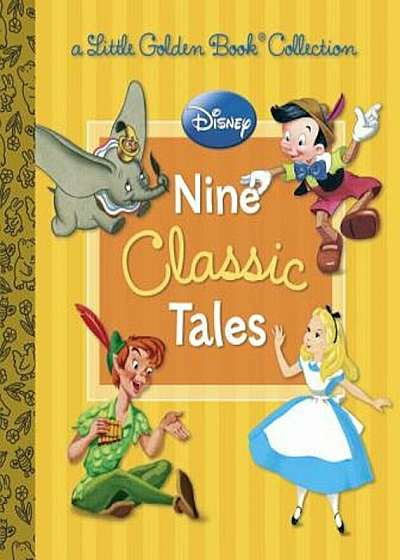 Disney: Nine Classic Tales, Hardcover