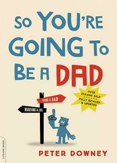 So You're Going to Be a Dad, Paperback