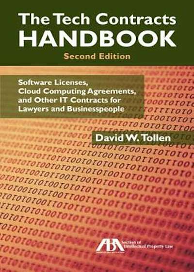 The Tech Contracts Handbook: Cloud Computing Agreements, Software Licenses, and Other It Contracts for Lawyers and Businesspeople, Paperback