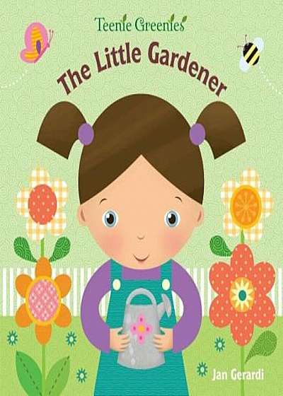 The Little Gardener, Hardcover