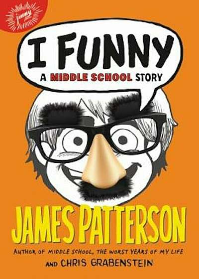 I Funny: A Middle School Story, Paperback